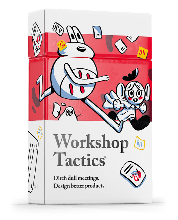 Workshop Tactics